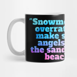 Winter Sarcastic Quote Text Mug